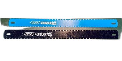 25mm Crown Kohinoor Hacksaw Blades At Rs 8piece In Gwalior Id