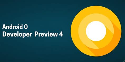 Google Launches The Android O Developer Preview