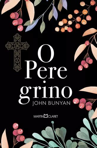 O Peregrino De Bunyan John Editora Martin Claret Capa Dura Em