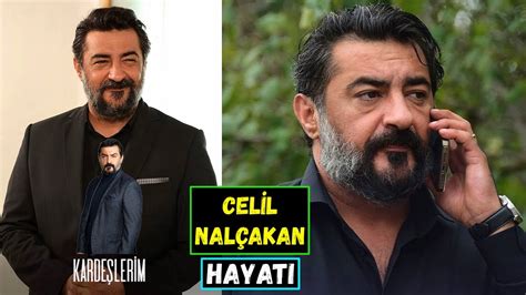 Kardeşlerim Akif Kim Celil Nalçakan Kimdir Nereli Kaç Yaşında Boyu