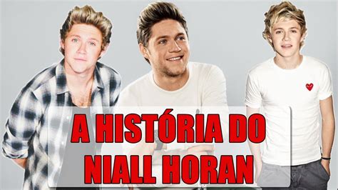 A HistÓria Do Niall Horan Fatos E Curiosidades Youtube