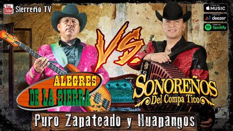 Alegres De La Sierra Y Sonore Os Del Compa Tico Puro Zapateado Y