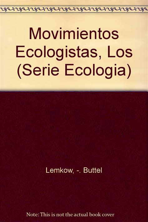 Movimientos Ecologistas Los Serie Ecologia Spanish Edition Luis