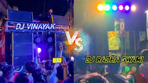 Dj VINAYAK MEERUT vs Dj RADHA SWAMI MEERUT Competition हत हत टल