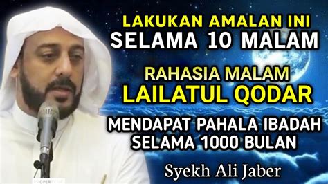 Amalkan Ini Selama 10 Malam Mendapat Pahala Ibadah 1000 Bulan Lailatul