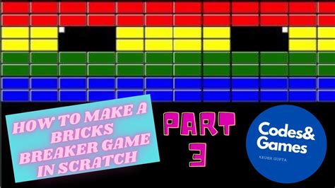 How To Make A Bricks Breaker Game In Scratch Part Youtube