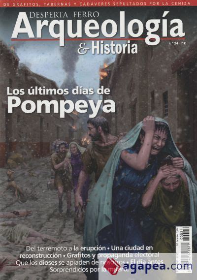 Revista Desperta Ferro Arqueologia E Historia N Los Ultimos Dias