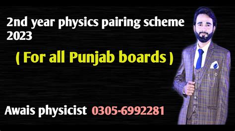 Fsc Second Year Physics Pairing Scheme 2023 For All Punjab Board 2nd Year Physics Pairing