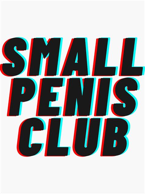 Small Penis Club Sticker For Sale By Mollzfahdays Redbubble