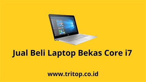 Jual Beli Laptop Bekas Core I Tritop