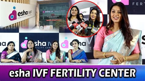 Best Fertility Center In Hyderabad ESHA IVF FERTILITY CENTRE Actress