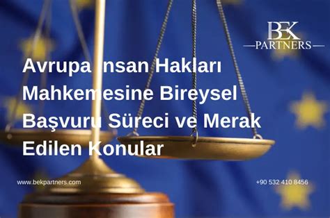 Avrupa İnsan Hakları Mahkemesine Başvuru Bek Partners Hukuk ve