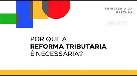 Por Que A Reforma Tributária é Necessária Youtube