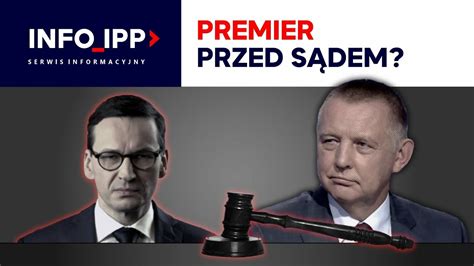 Premier przed sądem SERWIS INFORMACYJNY IPP TV 2021 05 12 CDA