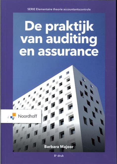 De Praktijk Van Auditing En Assurance Barbara Majoor Boek