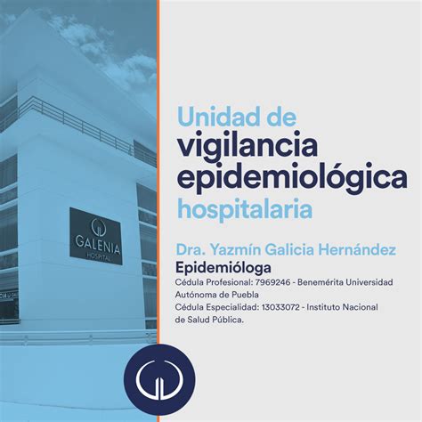 Unidad De Vigilancia Epidemiol Gica Hospitalaria Hospital Galenia