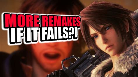 Will More Final Fantasy Remakes Come If This Happens YouTube