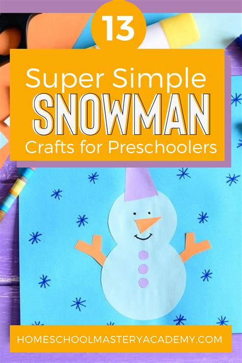 13 Super Simple Snowman Crafts for Preschoolers to Make