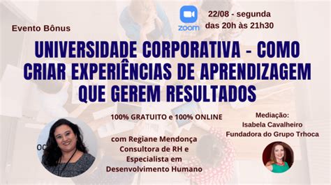 Universidade Corporativa Como criar Experiências de Aprendizagem que