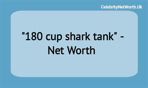 180 cup net worth 2022