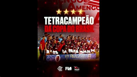 Flamengo Tetracampeão Da Copa Do Brasil 2022 Youtube