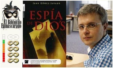 RESEÑA El espía de Dios de Juan Gómez Jurado