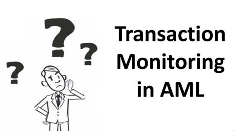 What Is Transaction Monitoring In Aml List Of Transaction Monitoring