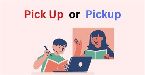 pick   pickup avoid  common mistake