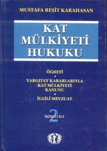 Kat M Lkiyeti Hukuku Mustafa Re It Karahasan Kitap