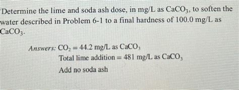 Solved Determine The Lime And Soda Ash Dose In Mg L As Chegg