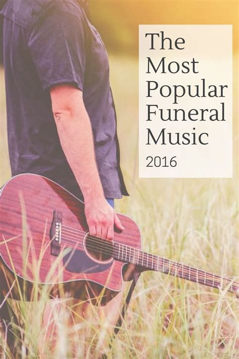 Funeral Music Charts In 2022 Funeral Music Funeral Songs For Mom