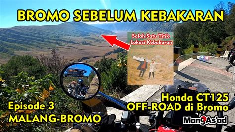 TOURING PAKE HONDA CT125 EPS 3 MALANG BROMO VIEW BROMO BEBERAPA HARI