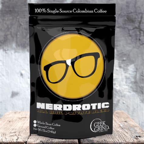 Nerdrotic - All Hail Private Blend – Geek Grind Coffee