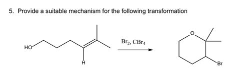 Solved 5. Provide a suitable mechanism for the following | Chegg.com