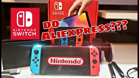 Comprei Um Nintendo Switch Oled No Aliexpress Deu Certo Youtube