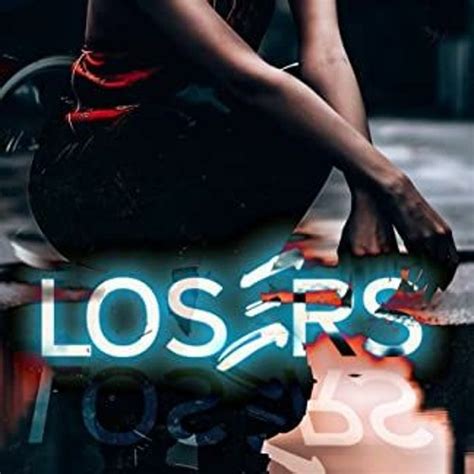 Stream [download Book] Losers Part I Losers 1 By Harley Laroux From Violetta Zhila Listen