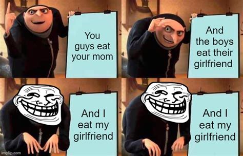 I Eat My Girlfriend Imgflip