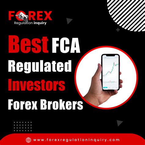 Best Fca Regulated Forex Brokers Forex Regulation Inquiry Medium