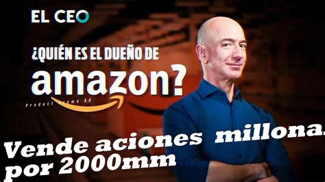 Jeff Bezos Vende Us2000 Millones En Acciones De Amazon Youtube