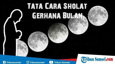 Niat Sholat Khusuf Saat Gerhana Bulan Total Selasa November