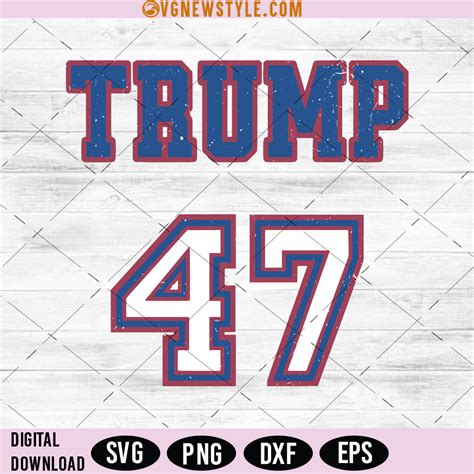 Trump Varsity Svg Trump 47 Svg Png Silhouette Digital Download