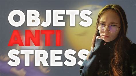 Je Teste Des Objets Antistress Pt Youtube