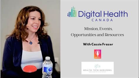 Cassie Frazer On Digital Health Canada Mission Events Opportunities And Resources Youtube