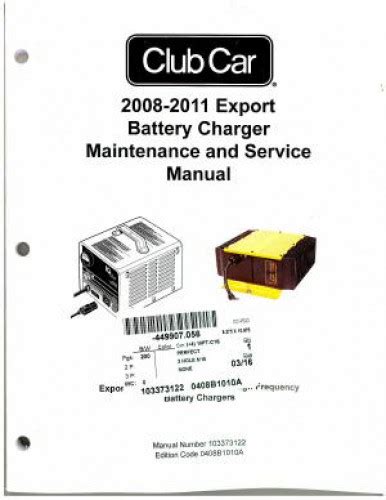 2008-2011 Club Car Export Battery Charger Maintenance And Service Manual