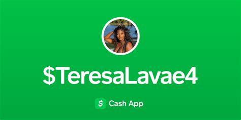 Pay Teresalavae4 On Cash App