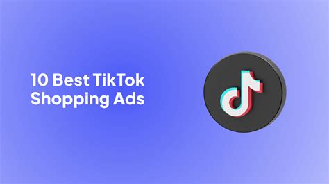 10 Best Tiktok Shopping Ads