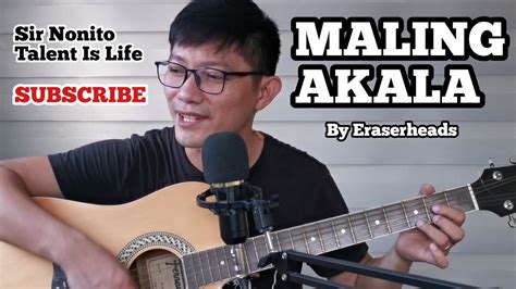 Maling Akala By Eraserheads Guitar Tutorial For Beginners Tagalog