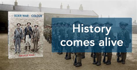 History Comes Alive In Tinus Le Rouxs Book The Boer War In Colour