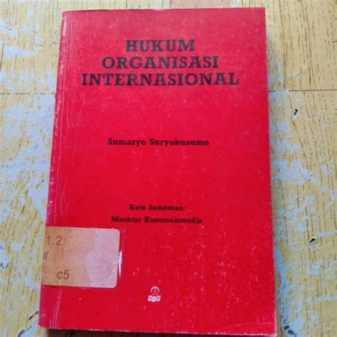 Jual Original Hukum Organisasi Internasional Sumaryo Suryokusumo Di