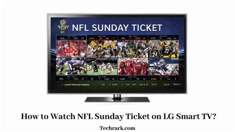 How To Install And Watch NFL Sunday Ticket On LG Smart TV